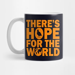 Motivational Inspirational Hope Anti-war Positivity Typographic Mug